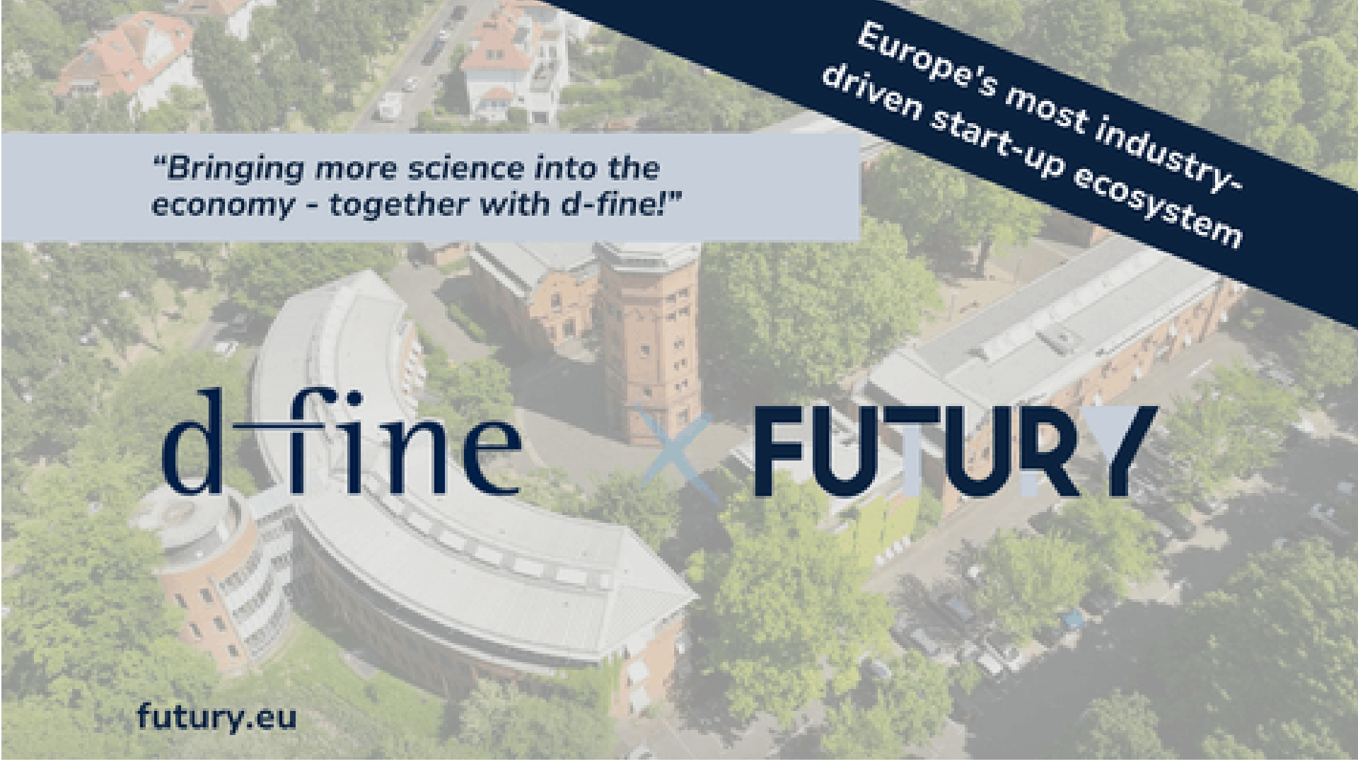 Das europäische Beratungsunternehmen d-fine und die Startup Factory Futury geben ihre strategische Kooperation bekannt