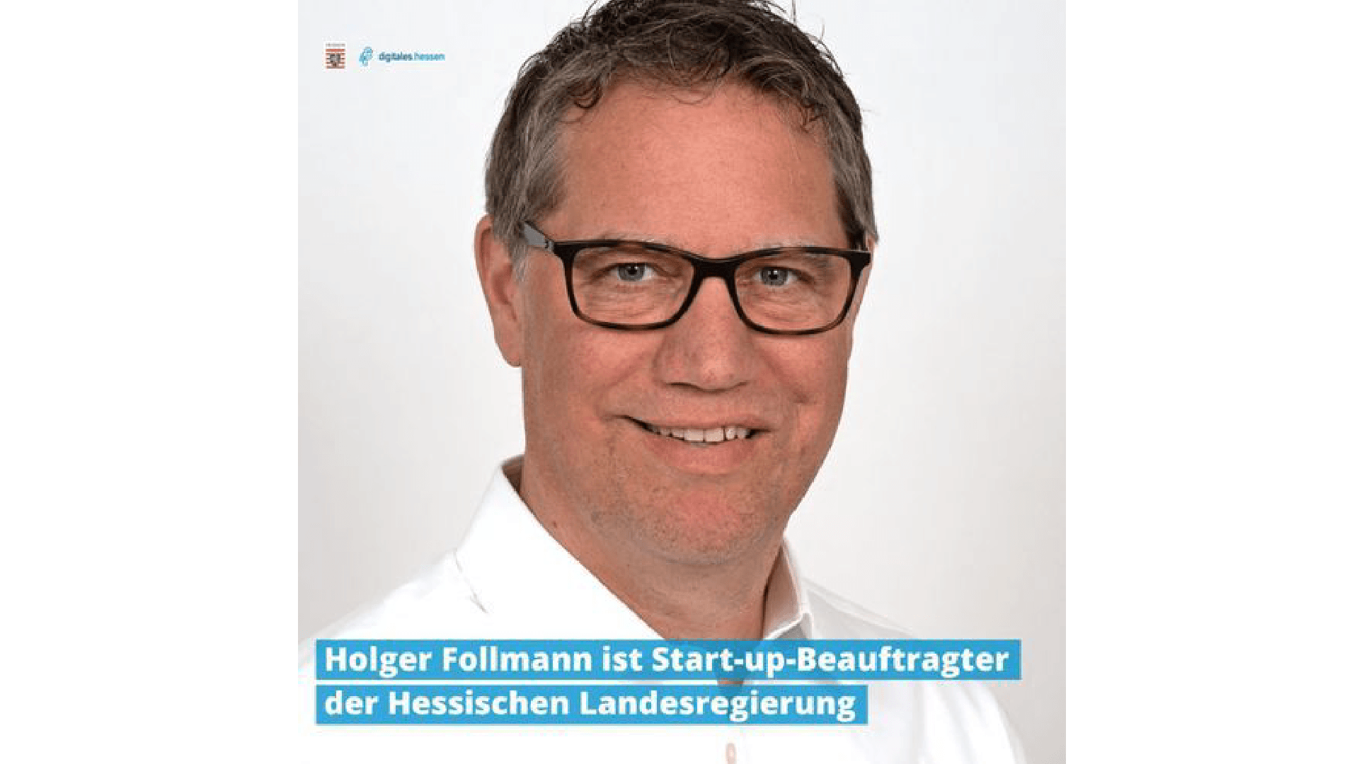 Mit der Berufung von Holger Follmann als erstem offiziellen Startup-Beauftragten nimmt Hessen eine Vorreiterrolle ein.